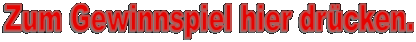 Zum Gewinnspiel hier drücken.